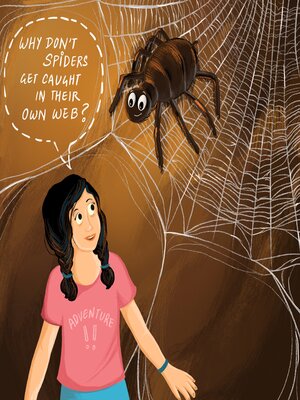 cover image of Why don't spiders get caught in their own web?